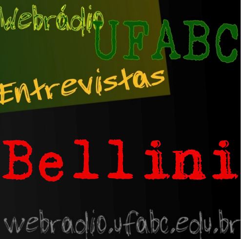 ENTREVISTAS WEBRÁDIO UFABC - BELLINI